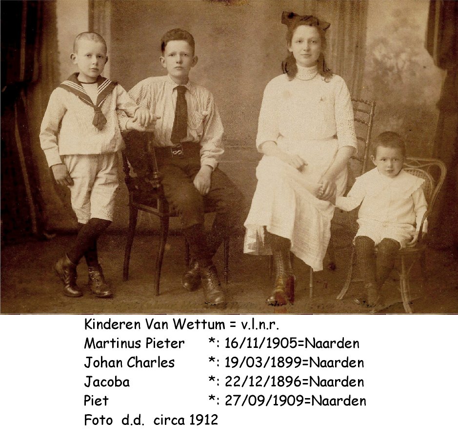 Tinus (Martinus Pieter) van Wettum;Charles (Johan Charles) van Wettum;Ko (Jacoba) van Wettum;Piet (Piet) van Wettum;;Naarden;19120101;;